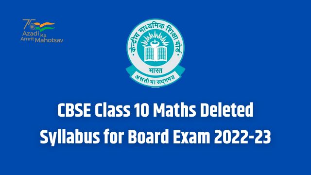 CBSE Class 10 Maths Deleted Syllabus For Board Exam 2022 23 CBSE News 